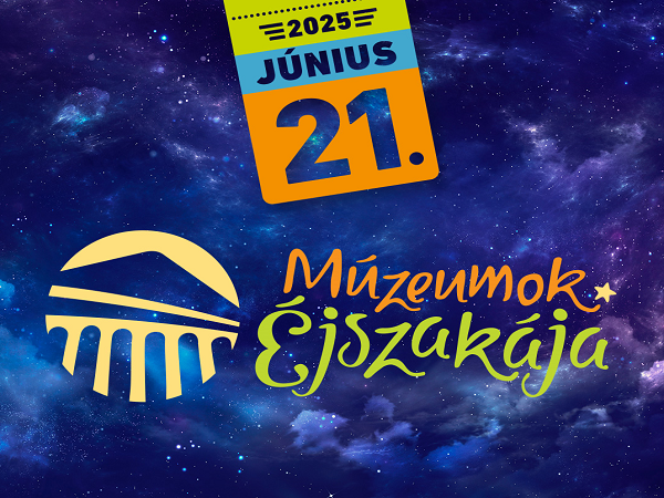 Múzeumok Éjszakája 2025